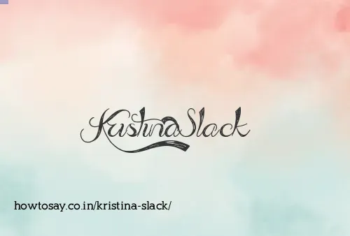 Kristina Slack