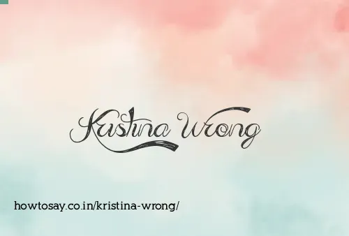 Kristina Wrong