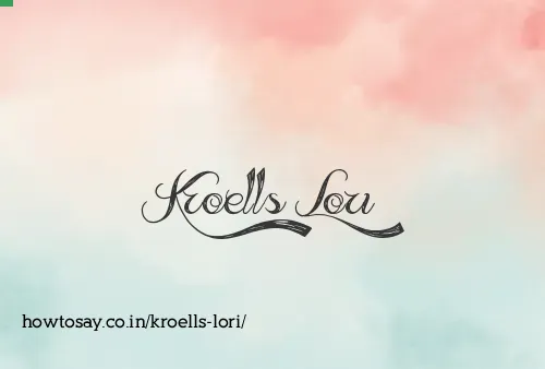 Kroells Lori