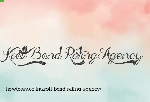 Kroll Bond Rating Agency