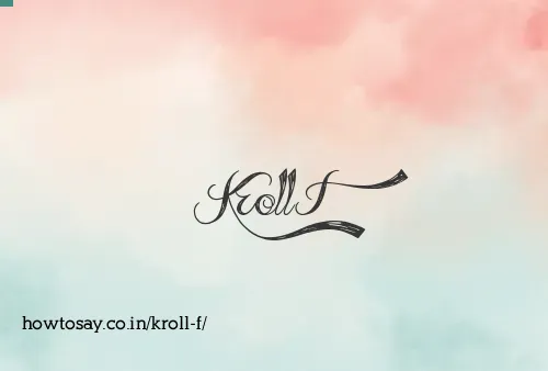 Kroll F
