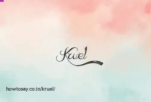 Kruel