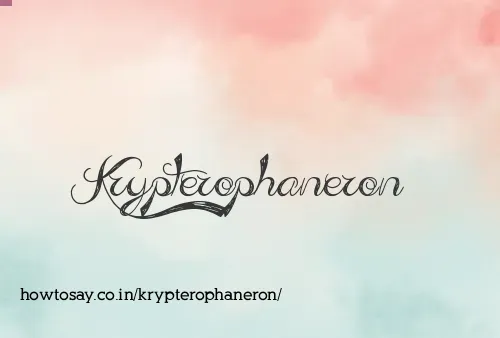 Krypterophaneron