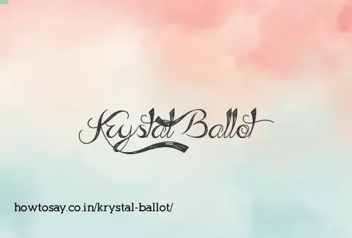 Krystal Ballot