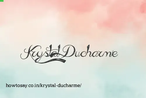 Krystal Ducharme