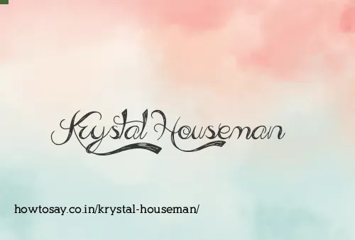 Krystal Houseman
