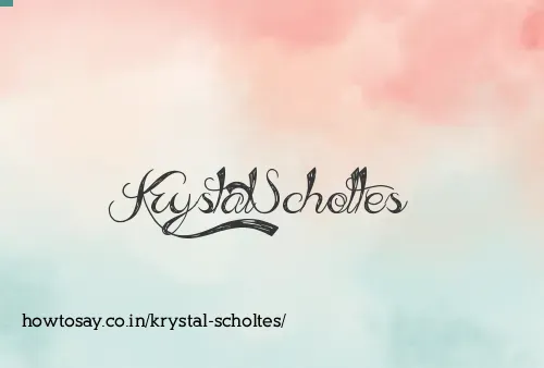 Krystal Scholtes