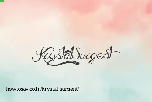 Krystal Surgent