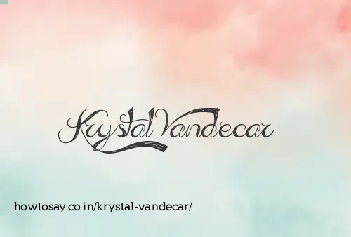 Krystal Vandecar