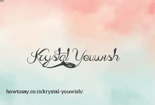 Krystal Youwish