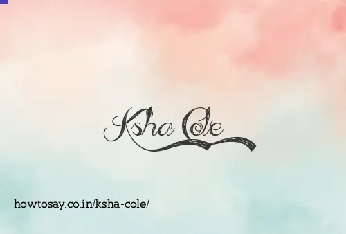 Ksha Cole