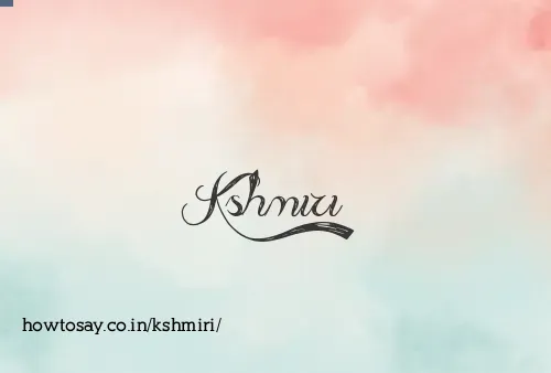 Kshmiri