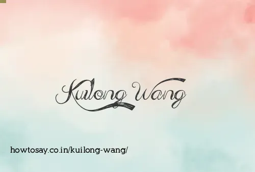 Kuilong Wang