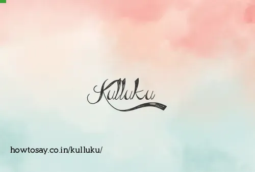 Kulluku