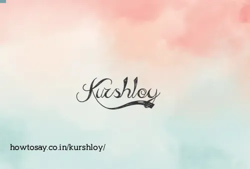 Kurshloy