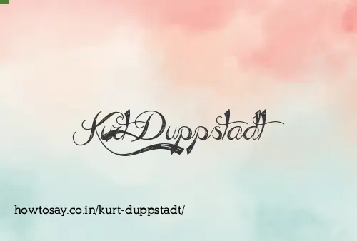 Kurt Duppstadt
