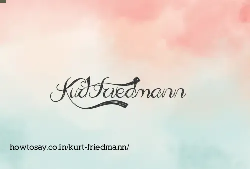 Kurt Friedmann