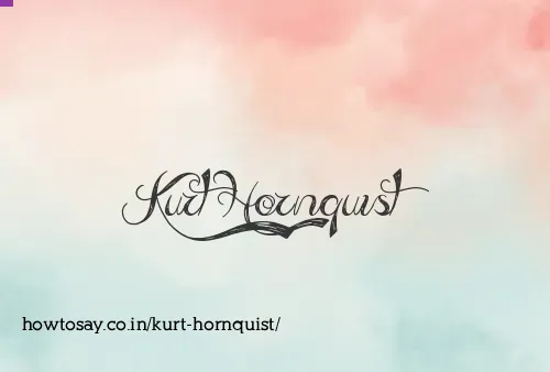Kurt Hornquist