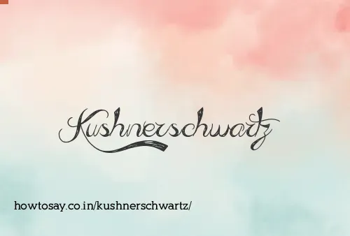 Kushnerschwartz
