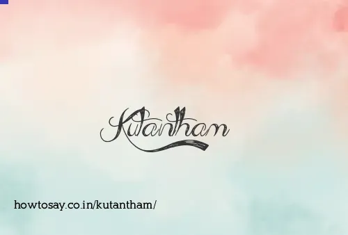 Kutantham