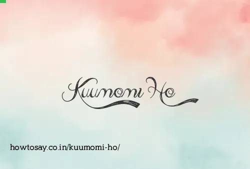 Kuumomi Ho