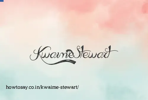 Kwaime Stewart