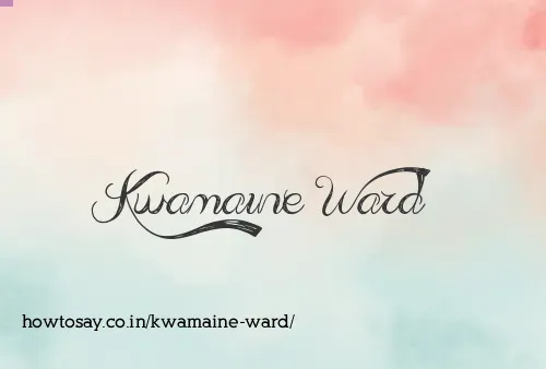 Kwamaine Ward