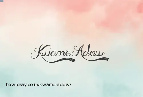 Kwame Adow