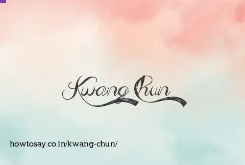 Kwang Chun