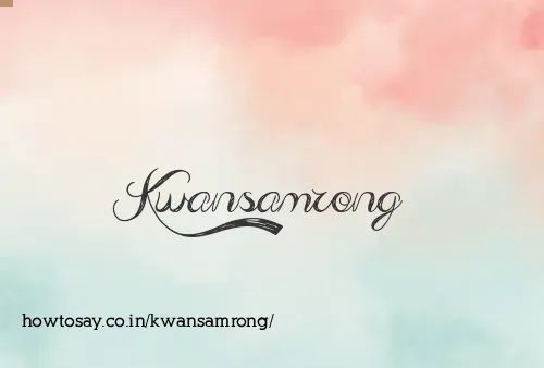 Kwansamrong
