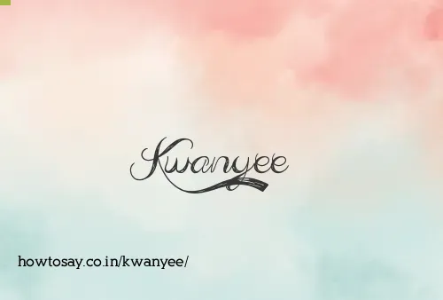 Kwanyee
