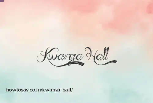 Kwanza Hall