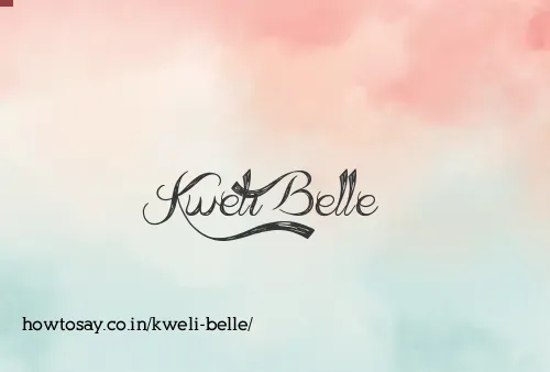 Kweli Belle