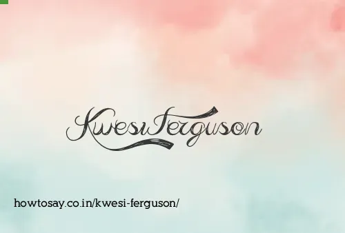 Kwesi Ferguson