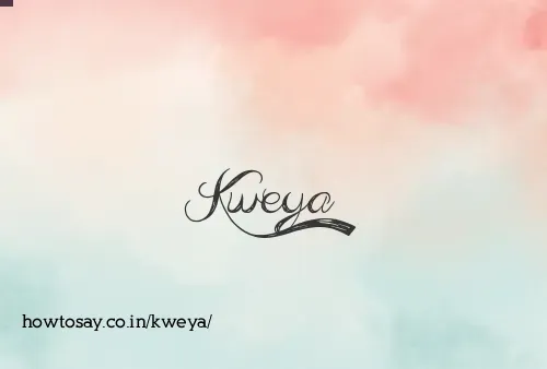 Kweya