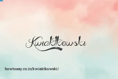 Kwiaktkowski