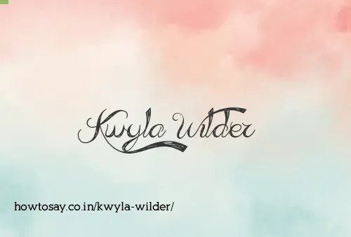 Kwyla Wilder