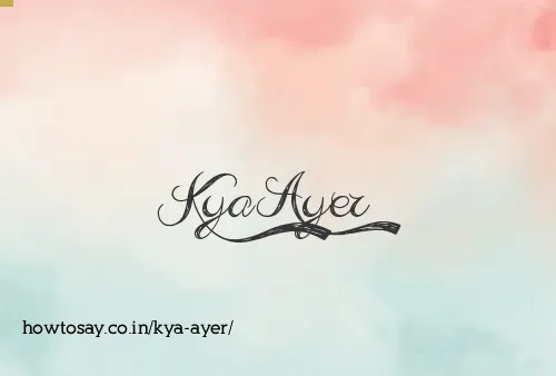 Kya Ayer