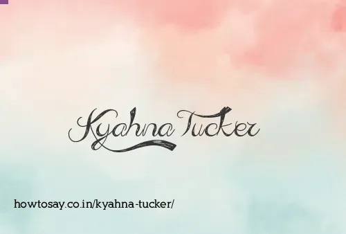 Kyahna Tucker
