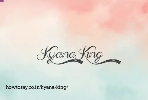 Kyana King