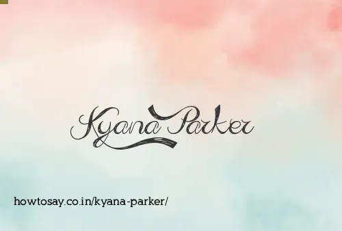 Kyana Parker