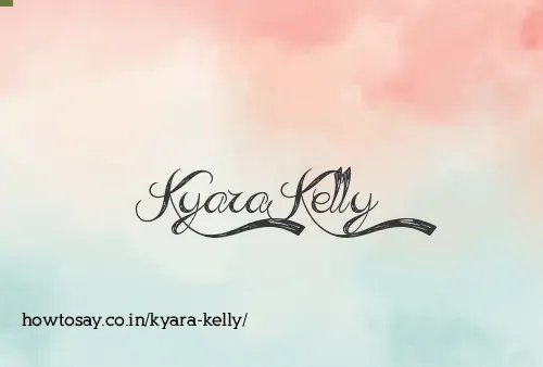Kyara Kelly