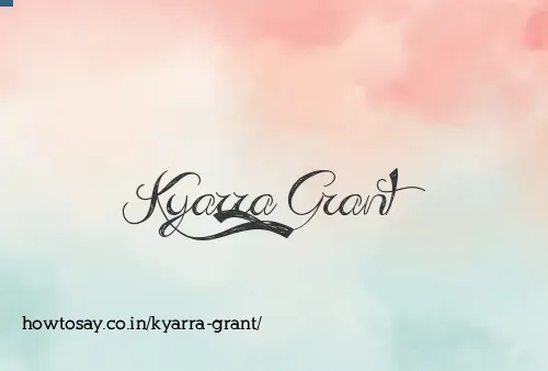 Kyarra Grant
