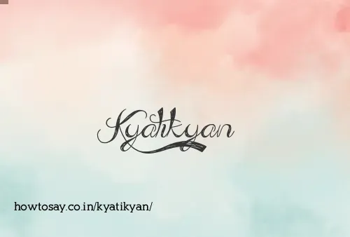 Kyatikyan