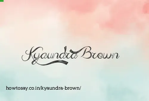 Kyaundra Brown