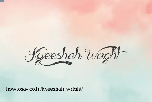 Kyeeshah Wright