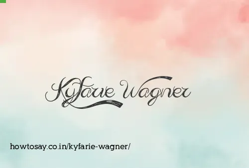 Kyfarie Wagner
