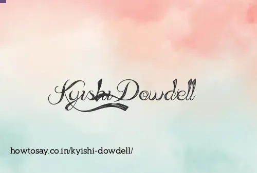 Kyishi Dowdell
