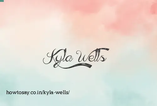 Kyla Wells