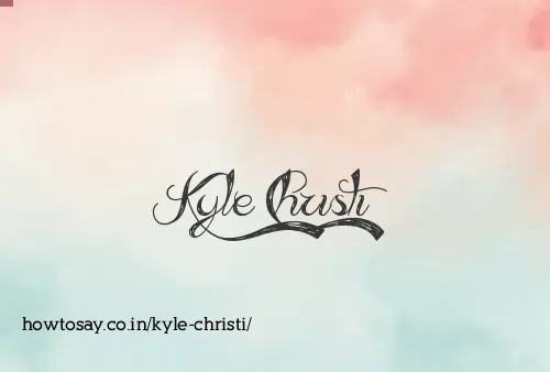 Kyle Christi